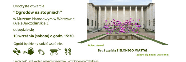 „Ogrody na stopniach“ Muzeum Narodowe w Warszawie