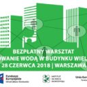 „Eko-lokator” zaprasza na Konferencję warsztatową Gospodarowanie wodą w budynku wielorodzinnym, Warszawa 28.06.18