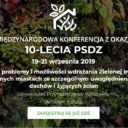 Międzynarodowa konferencja z okazji 10-lecia PSDZ: Stan obecny, problemy i możliwości wdrażania Zielonej Infrastruktury we współczesnych miastach ze szczególnym uwzględnieniem zielonych dachów i żyjących ścian
