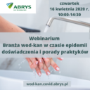 Webinarium praktyczne „Gospodarka wod-kan w czasie epidemii – doświadczenia i porady praktyków” 16 kwietnia 2020r.