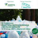 12. Konferencja Selektywna zbiórka, segregacja i recykling odpadów, 16-18.02.21, forma hybrydowa Gdynia i online