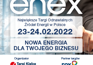 Wciąż możesz wykorzystać szansę, aby zgłosić swój udział w Targach ENEX!