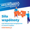 Większe bezpieczeństwo i niższe rachunki za prąd? Konferencja na temat wspólnot energetycznych 