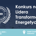 Nabór wniosków do konkursu Liderów Transformacji Energetycznej