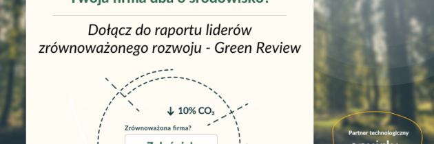 Green Review – Raport prośrodowiskowych inicjatyw sektora MŚP