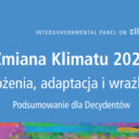 Opublikowano polską wersję „Podsumowania dla Decydentów” dot. raportu IPCC