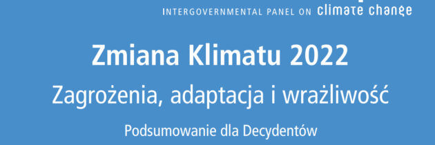 Opublikowano polską wersję „Podsumowania dla Decydentów” dot. raportu IPCC