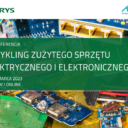 17. Konferencja Recykling zużytego sprzętu elektrycznego i elektronicznego 29-30.03.23 Uniejów i online