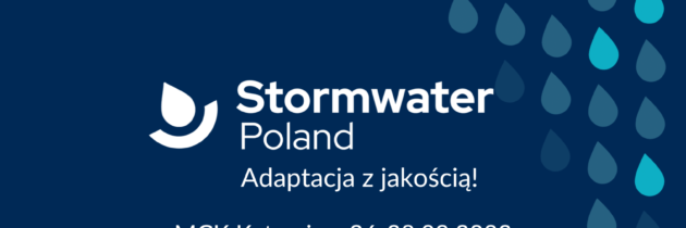 7 edycja konferencji STORMWATER POLAND Adaptacja z Jakością, 26-28.09 – patronat medialny ZielonaInfrastruktura.pl