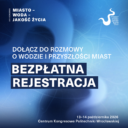 Woda pod presją. Jak budować miasta odporne na wyzwaniaprzyszłości?